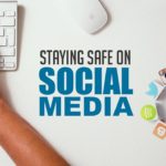Online safety tips for families who use Social Media